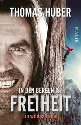 Huber |  In den Bergen ist Freiheit | Buch |  Sack Fachmedien
