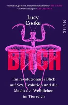 Cooke |  Bitch - Ein revolutionärer Blick auf Sex, Evolution und die Macht des Weiblichen im Tierreich | Buch |  Sack Fachmedien