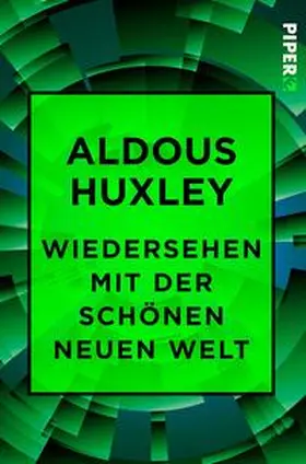 Huxley |  Wiedersehen mit der Schönen neuen Welt | Buch |  Sack Fachmedien