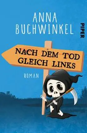 Buchwinkel | Nach dem Tod gleich links | Buch | 978-3-492-50232-0 | www.sack.de