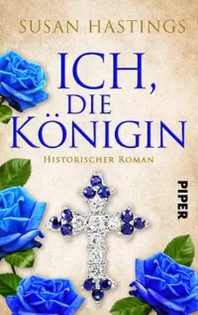 Hastings |  Ich, die Königin | Buch |  Sack Fachmedien