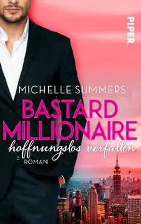 Summers |  Bastard Millionaire - hoffnungslos verfallen | Buch |  Sack Fachmedien