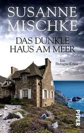 Mischke |  Das dunkle Haus am Meer | Buch |  Sack Fachmedien