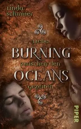 Schirmer | Burning Oceans: Liebe zwischen den Gezeiten | Buch | 978-3-492-50432-4 | www.sack.de