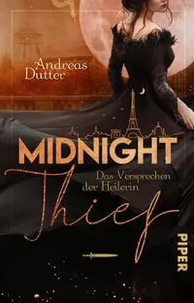Dutter | Midnight Thief – Das Versprechen der Heilerin | Buch | 978-3-492-50528-4 | www.sack.de