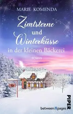 Komenda |  Zimtsterne und Winterküsse in der kleinen Bäckerei | Buch |  Sack Fachmedien