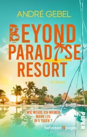 Gebel |  Beyond Paradise Resort | Buch |  Sack Fachmedien