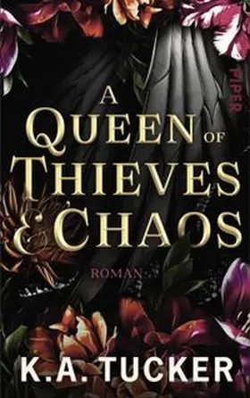 Tucker |  A Queen of Thieves & Chaos | Buch |  Sack Fachmedien