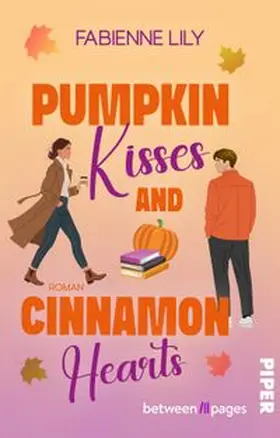 Lily |  Pumpkin Kisses and Cinnamon Hearts | Buch |  Sack Fachmedien