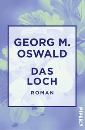 Oswald | Das Loch | Buch | 978-3-492-55055-0 | sack.de