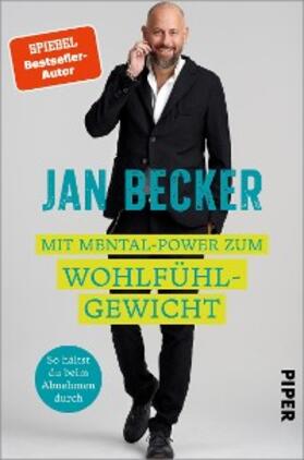 Becker | Mit Mental-Power zum Wohlfühlgewicht | E-Book | sack.de