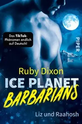 Dixon |  Ice Planet Barbarians - Liz und Raahosh | eBook | Sack Fachmedien