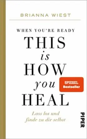 Wiest | When You're Ready, This Is How You Heal | E-Book | www.sack.de