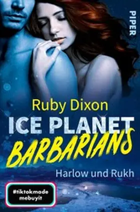 Dixon |  Ice Planet Barbarians - Harlow und Rukh¿ | eBook | Sack Fachmedien