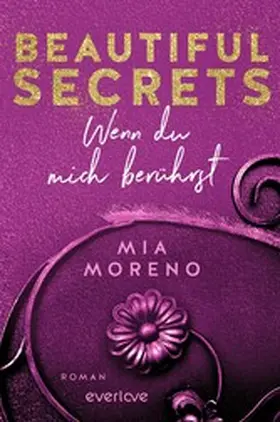 Moreno |  Beautiful Secrets -Wenndu mich berührst | eBook | Sack Fachmedien