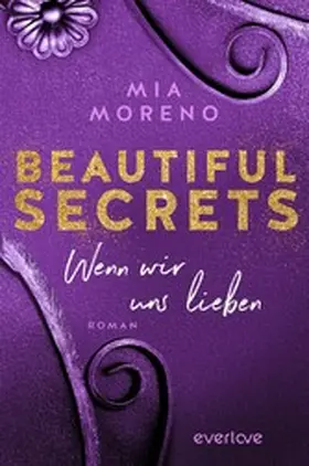 Moreno |  Beautiful Secrets -Wennwir uns lieben | eBook | Sack Fachmedien