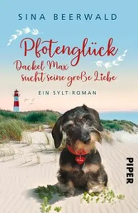 Beerwald |  Pfotenglück - Dackel Max sucht seine große Liebe | eBook | Sack Fachmedien
