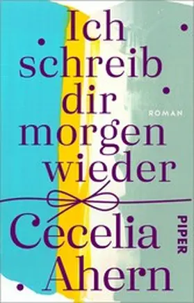 Ahern |  Ich schreib dir morgen wieder | eBook | Sack Fachmedien