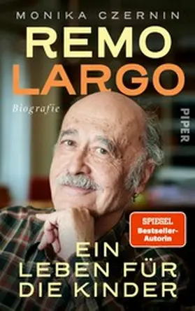 Czernin |  Remo Largo - Ein Leben für die Kinder | eBook | Sack Fachmedien