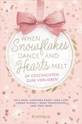 Verlag | When Snowflakes Dance and Hearts Melt | E-Book | sack.de