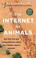 Wikelski |  The Internet of Animals: Was wir von der Schwarmintelligenz des Lebens lernen können | eBook | Sack Fachmedien