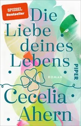 Ahern | Die Liebe deines Lebens | E-Book | www.sack.de