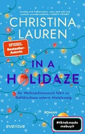 Lauren |  In a Holidaze - Ihr Weihnachtswunsch führt zu Gefühlschaos unterm Mistelzweig | eBook | Sack Fachmedien