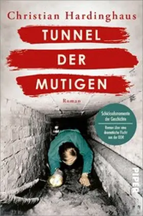 Hardinghaus |  Tunnel der Mutigen | eBook | Sack Fachmedien
