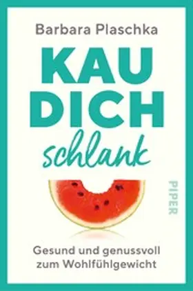 Plaschka |  Kau dich schlank | eBook | Sack Fachmedien