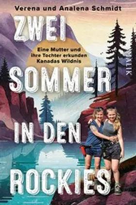 Schmidt |  Zwei Sommer in den Rockies | eBook | Sack Fachmedien
