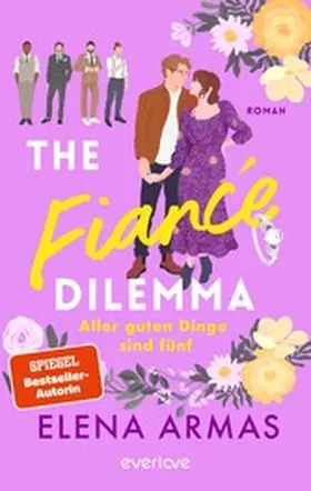 Armas |  The Fiancé Dilemma - Aller guten Dinge sind fünf | eBook | Sack Fachmedien