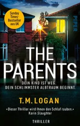 Logan |  The Parents - Dein Kind ist weg. Dein schlimmster Albtraum beginnt. | eBook | Sack Fachmedien