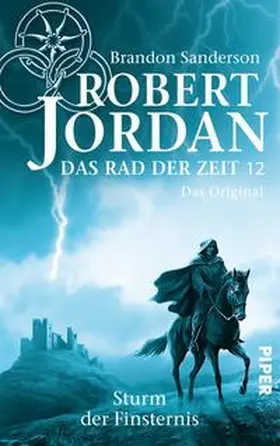 Jordan / Sanderson | Das Rad der Zeit 12. Das Original | Buch | 978-3-492-70247-8 | sack.de