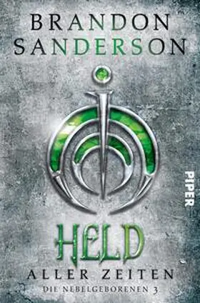Sanderson | Held aller Zeiten | Buch | 978-3-492-70468-7 | www.sack.de