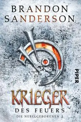 Sanderson | Krieger des Feuers | Buch | 978-3-492-70504-2 | sack.de