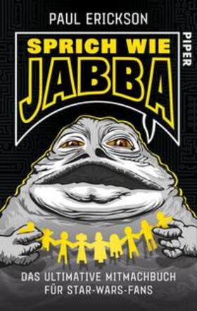 Erickson | Sprich wie Jabba! | Buch | 978-3-492-70522-6 | sack.de
