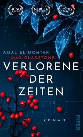 El-Mohtar / Gladstone |  Verlorene der Zeiten | Buch |  Sack Fachmedien