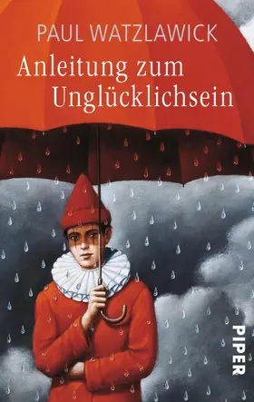 Watzlawick |  Anleitung zum Unglücklichsein | eBook | Sack Fachmedien