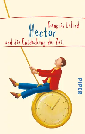 Lelord |  Hector und die Entdeckung der Zeit | eBook | Sack Fachmedien