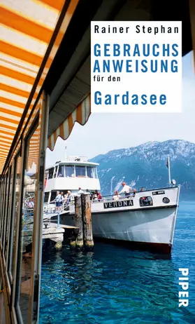 Stephan |  Gebrauchsanweisung für den Gardasee | eBook | Sack Fachmedien