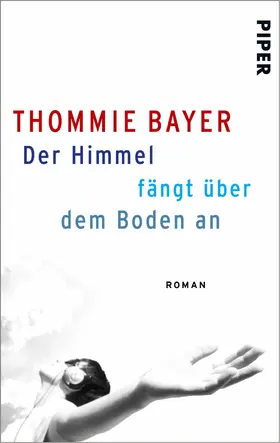 Bayer |  Der Himmel fängt über dem Boden an | eBook | Sack Fachmedien