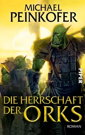 Peinkofer |  Die Herrschaft der Orks | eBook | Sack Fachmedien