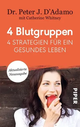 D'Adamo |  4 Blutgruppen - 4 Strategien für ein gesundes Leben | eBook | Sack Fachmedien