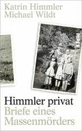 Himmler / Wildt |  Himmler privat | eBook | Sack Fachmedien