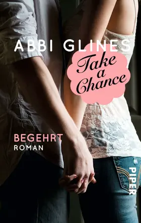Glines |  Take a Chance - Begehrt | eBook | Sack Fachmedien