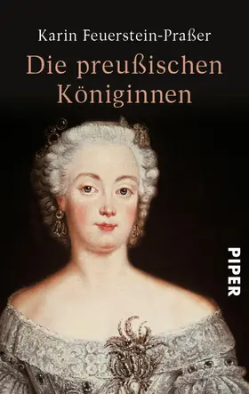 Feuerstein-Praßer |  Die preußischen Königinnen | eBook | Sack Fachmedien