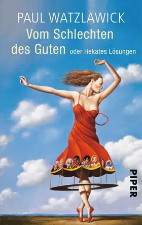 Watzlawick |  Vom Schlechten des Guten | eBook | Sack Fachmedien
