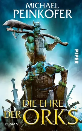 Peinkofer |  Die Ehre der Orks | eBook | Sack Fachmedien