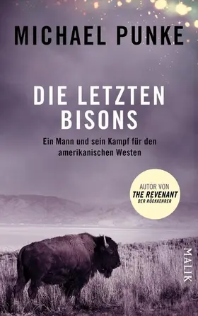 Punke |  Die letzten Bisons | eBook | Sack Fachmedien