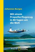 Burges |  Mit einem Propellerflugzeug in 80 Tagen um die Welt | eBook | Sack Fachmedien